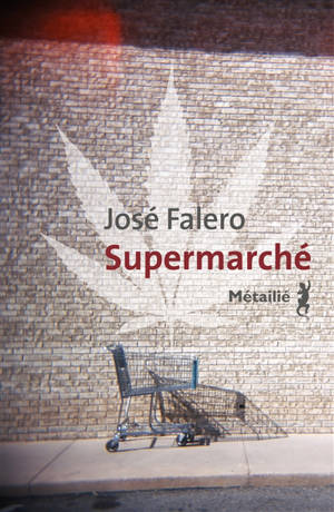 Supermarché - José Falero