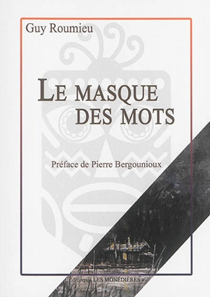 Le masque des mots - Guy Roumieu