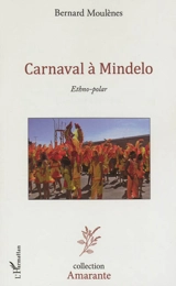 Carnaval à Mindelo : ethno-polar - Bernard Moulènes