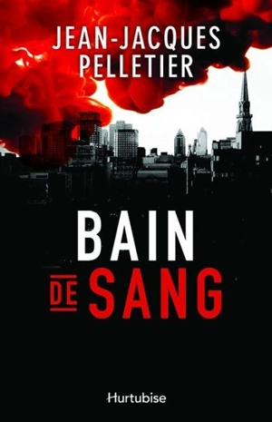 Bain de sang - Jean-Jacques Pelletier