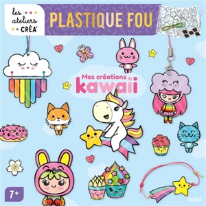 Mes créations kawaii : plastique fou - Mayumi Jezewski