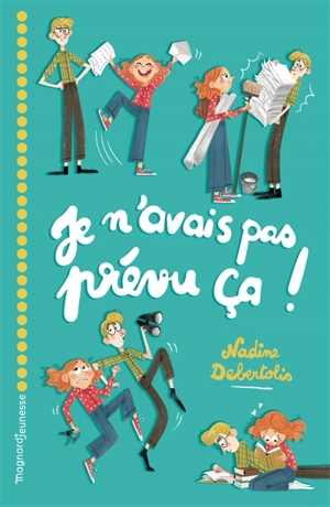 Je n'avais pas prévu ça ! - Nadine Debertolis