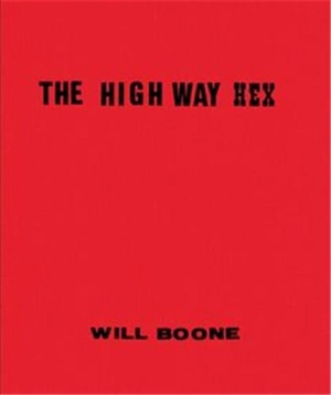 Will Boone The Highway Hex - Will Boone