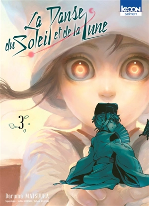 La danse du Soleil et de la Lune. Vol. 3 - Daruma Matsuura