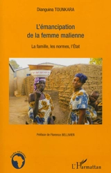 L'émancipation de la femme malienne : la famille, les normes, l'Etat - Dianguina Tounkara