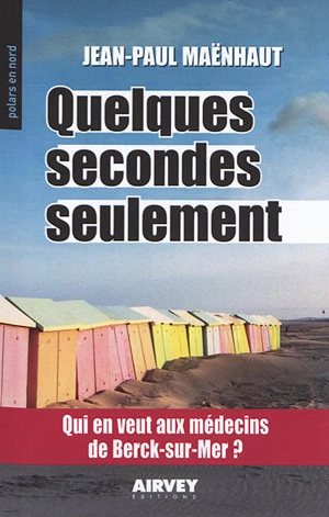 Quelques secondes seulement - Jean-Paul Maënhaut