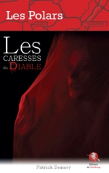 Les caresses du diable - Patrick Demory