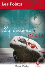 La dixième plaie - Renée Hallez