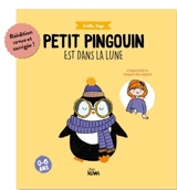 Petit pingouin est dans la lune - Emilie Faye