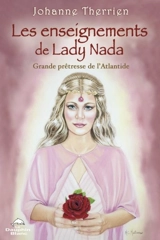 Les enseignements de Lady Nada : grande prêtresse de l'Atlantide - Lady Nada