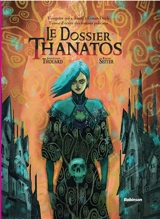 Le dossier Thanatos - Roger Seiter