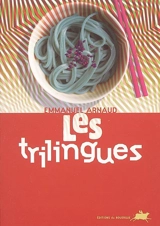 Les trilingues - Emmanuel Arnaud