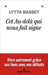 Cet au-delà qui nous fait signe - Lytta Basset
