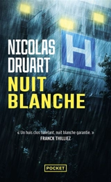 Nuit blanche - Nicolas Druart