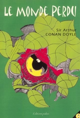Le monde perdu - Arthur Conan Doyle