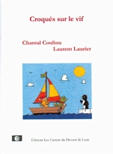 Croqués sur le vif - Chantal Couliou