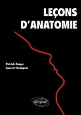 Leçons d'anatomie - Patrick Baqué