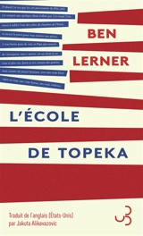 L'école de Topeka - Ben Lerner