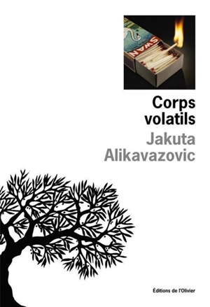 Corps volatils - Jakuta Alikavazovic