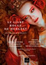 Le Livre Rouge de Hergest (Les quatre branches du Mabinogi) : Et Triades historiques et légendaires des royaumes gallois - Joseph Loth