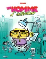 Un homme d'intérieur - Pochep