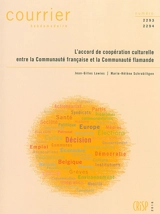 Courrier hebdomadaire, n° 2293-2294. L'accord de coopération culturelle entre la Communauté française et la Communauté flamande - Jean-Gilles Lowies