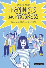 Feminists in progress : ouvrons les yeux sur le sexisme - Lauraine Meyer
