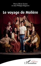 Le voyage de Molière - Pierre-Olivier Scotto