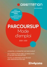Parcoursup : mode d'emploi : 2020-2021 - Julie Mleczko