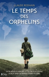 Le temps des orphelins - Claude Rodhain