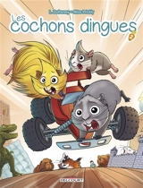 Les cochons dingues. Vol. 2 - Laurent Dufreney