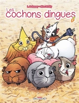 Les cochons dingues - Laurent Dufreney