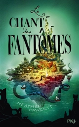 Le chant des fantômes - Heather Fawcett
