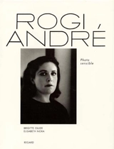 Rogi André : photo sensible - Brigitte Ollier