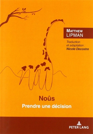Noûs : prendre une décision - Matthew Lipman