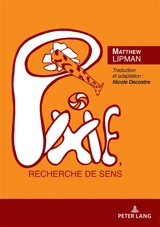 Pixie, recherche de sens - Matthew Lipman