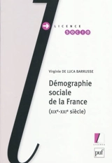 Démographie sociale de la France : XIXe-XXIe siècle - Virginie de Luca Barrusse