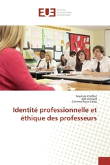 Identité professionnelle et éthique des professeurs - Martine Chifflot