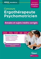 Concours ergothérapeute, psychomotricien : annales et sujets inédits corrigés : concours 2018-2019 - Colette Auvray