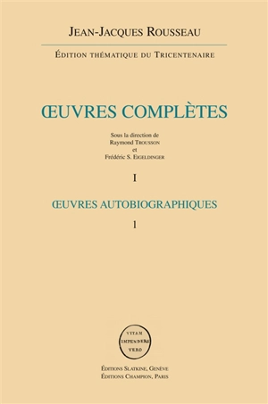Oeuvres complètes - Jean-Jacques Rousseau