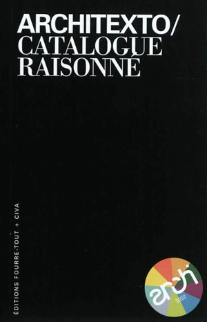 Architexto : catalogue raisonné