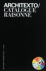 Architexto : catalogue raisonné