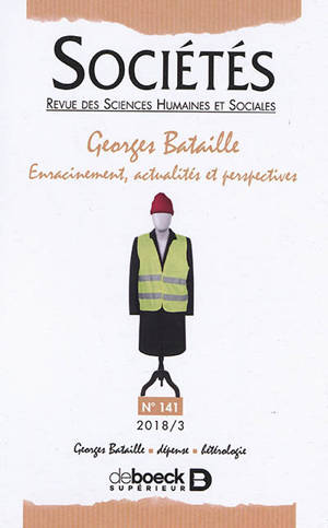 Sociétés, n° 141. Georges Bataille : enracinement, actualités et perspectives