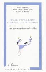 Figures d'attachement et soins du lien mère-enfant : une recherche-action transfrontalière