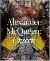 Alexander McQueen Unseen - Robert Fairer