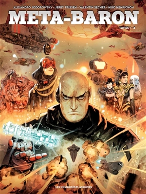 Méta-Baron : intégrale. Tomes 1 à 4 - Jerry Frissen