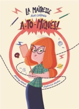 La maîtresse aux colères a-to-miques ! - Jérémy Semet