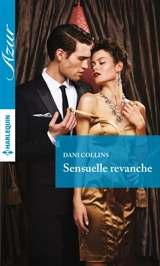 Sensuelle revanche - Dani Collins