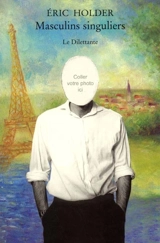 Masculins singuliers - Eric Holder