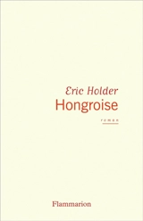 Hongroise - Eric Holder